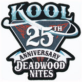 Kool Deadwood Nites 25th Pocket Patch